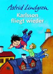 Front cover of Karlsson på taket flyger igen by Astrid Lindgren