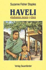Front cover of Haveli. Shabanus neues Leben. by Suzanne Fisher Staples