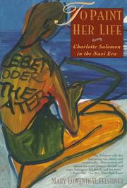 Front cover of To paint her life by Mary Lowenthal Felstiner