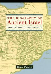 Front cover of The Biography of Ancient Israel by Ilana Pardes