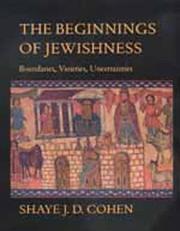 Front cover of The beginnings of Jewishness by Shaye J. D. Cohen