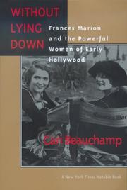 Cover of Without lying down by Cari Beauchamp