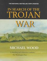 Cover of In search of the Trojan War by Wood, Michael