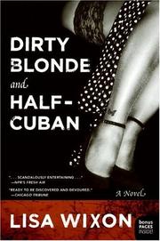 Front cover of Dirty Blonde and Half-Cuban by Lisa Wixon