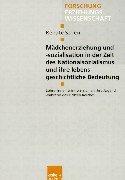 Front cover of Mädchenerziehung und -sozialisation in der Zeit des Nationalsozialismus und ihre lebensgeschichtliche Bedeutung by Renate Strien