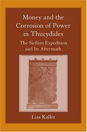 Front cover of Money and the corrosion of power in Thucydides by Lisa Kallet