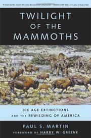 Front cover of Twilight of the Mammoths by Paul S. Martin