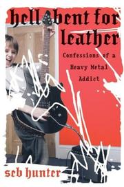 Cover of Hell Bent for Leather by Seb Hunter