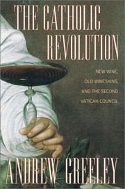 Cover of The Catholic Revolution by Andrew M. Greeley