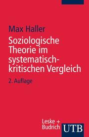 Front cover of Soziologische Theorie im systematisch-kritischen Vergleich by Max Haller