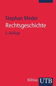 Cover of Rechtsgeschichte. Eine Einführung by Stephan Meder