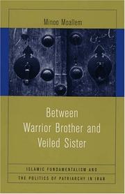 Front cover of Between Warrior Brother and Veiled Sister by Minoo Moallem