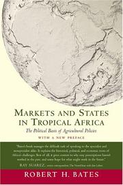 Front cover of Markets and states in tropical Africa by Bates, Robert H.
