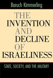 Cover of The Invention and Decline of Israeliness by Baruch Kimmerling