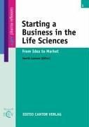 Front cover of Starting a Business in the Life Sciences by Henrik Luessen
