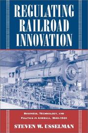 Cover of Regulating Railroad Innovation by Steven W. Usselman