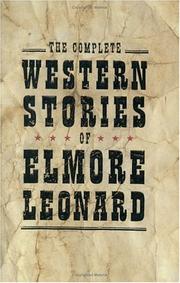 Front cover of The Complete Western Stories of Elmore Leonard by Elmore Leonard