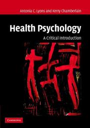 Front cover of HEALTH PSYCHOLOGY: A CRITICAL INTRODUCTION by ANTONIA C. LYONS