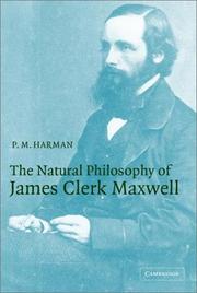 Front cover of The natural philosophy of James Clerk Maxwell by P. M. Harman