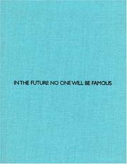 Front cover of Anonym, In The Future No One Will Be Famous by Max Hollein