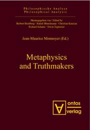 Front cover of Metaphysicy and Truthmakers (Philosophische Analyse / Philosophical Analysis) by Jean-Maurice Monnoyer
