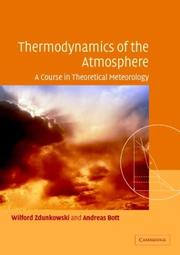 Front cover of THERMODYNAMICS OF THE ATMOSPHERE: A COURSE IN THEORETICAL METEOROLOGY by Wilford Zdunkowski