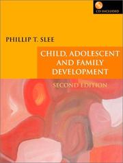 Front cover of Child, adolescent, and family development by Phillip T. Slee