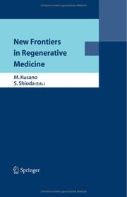 Front cover of New Frontiers in Regenerative Medicine by M. Kusano