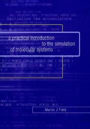 Front cover of A Practical Introduction to the Simulation of Molecular Systems by Martin J. Field