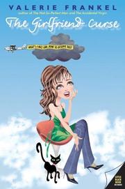Cover of The girlfriend curse by Valerie Frankel