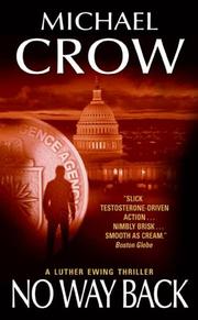 Front cover of No Way Back (A Luther Ewing Thriller) by Michael Crow