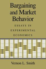 Cover of Bargaining and Market Behavior by Vernon L. Smith