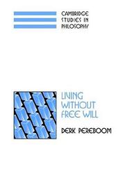 Front cover of Living without Free Will (Cambridge Studies in Philosophy) by Derk Pereboom