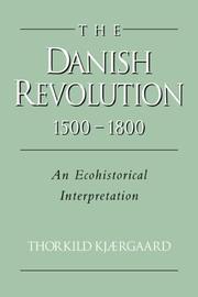 Front cover of The Danish Revolution, 15001800 by Thorkild Kjærgaard