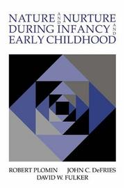 Front cover of NATURE AND NURTURE DURING INFANCY AND EARLY CHILDHOOD by Robert Plomin