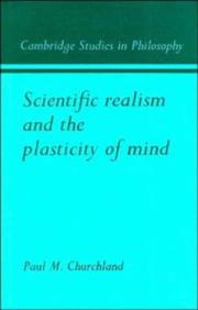 Cover of Scientific realism and the plasticity of mind by Paul M. Churchland