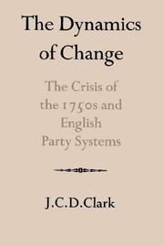 Front cover of The dynamics of change by J. C. D. Clark