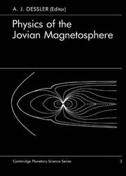 Front cover of Physics of the Jovian Magnetosphere (Cambridge Planetary Science Old) by A. J. Dessler