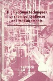 Front cover of High vacuum techniques for chemical syntheses and measurements by P. H. Plesch