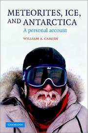 Front cover of Meteorites, Ice, and Antarctica by William A. Cassidy