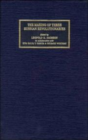 Front cover of The making of three Russian revolutionaries by Leopold H. Haimson