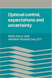 Cover of Optimal control, expectations and uncertainty by Sean Holly