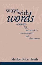 Cover of Ways with words by Shirley Brice Heath