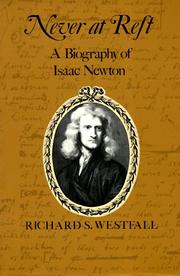 Cover of Never at rest by Richard S. Westfall