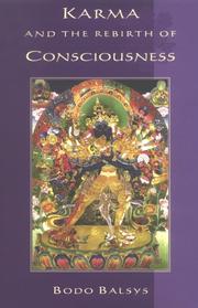 Front cover of Karma and the Rebirth of Consciousness (Unveiling the Esoteric in Buddhism) by Bodo Balsys