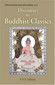 Front cover of Discourses in Buddhist Classics (Andhra University Philisophical Studies) by V.V.S. Saibaba