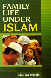 Front cover of Family Life Under Islam by Husain Shajaat