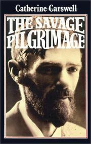 Cover of The savage pilgrimage by Catherine Carswell