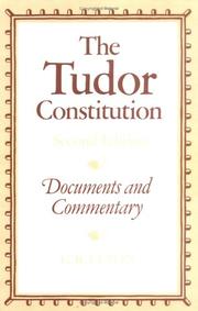 Front cover of The Tudor constitution by Geoffrey Rudolph Elton