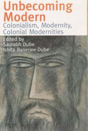Cover of Unbecoming modern by Saurabh Dube